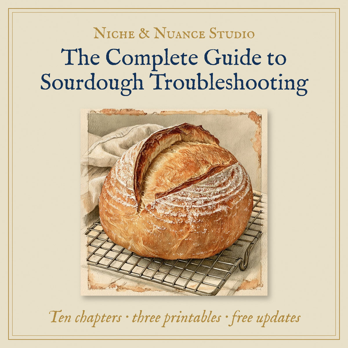 The Complete Guide to Sourdough Troubleshooting